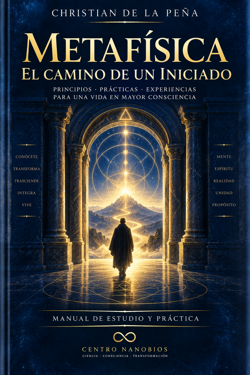 Metafísica: El camino de un iniciado - Christian de la Peña